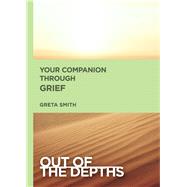 Your Companion Through Grief by Smith, Greta, 9781501871306