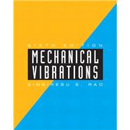 Mechanical Vibrations,Rao, Singiresu S.,9780134361307