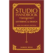 Studio Handbook: Lettering & Design New Enlarged Edition by Welo, Samuel, 9780486811307