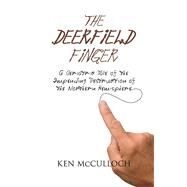 The Deerfield Finger by McCulloch, Ken, 9781098321307