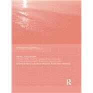Real Tourism: Practice, Care, and Politics in Contemporary Travel Culture by Minca; Claudio, 9781138081307