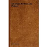 American Potters and Pottery by Ramsay, John, 9781406751307