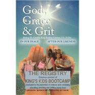 God, Grace & Grit by Gardner, Cynthia King Bolden, 9781499061307