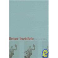 Enter Invisible by Wing, Catherine, 9781932511307