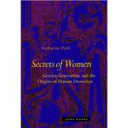 Secrets of Women by Katharine Park, 9781945861307