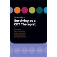 Oxford Guide to Surviving as a CBT Therapist by Mueller, Martina; Kennerley, Helen; McManus, Freda; Westbrook, David, 9780199561308