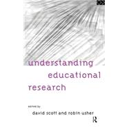 Understanding Educational Research by Usher; Robin, 9780415131308