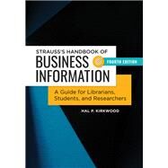 Strauss's Handbook of Business Information by Kirkwood, Hal P., 9781440851308