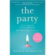 The Party A Novel by Harding, Robyn, 9781501161308