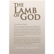 The Lamb of God by Mahon, John, 9781984531308