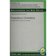 Pragmatica y Gramatica : Condicionales concesivas en Espaol by Rosique, Susana Rodriguez, 9783631581308