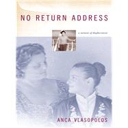 No Return Address by Vlasopolos, Anca, 9780231121309