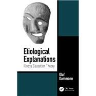 Etiological Explanations by Dammann, Olaf, 9780367471309