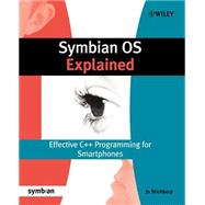 Symbian OS Explained Effective C++ Programming for Smartphones by Stichbury, Jo, 9780470021309