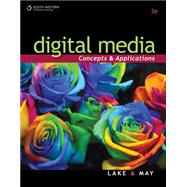 Digital Media Concepts and Applications by Lake, Susan; Bean May, Karen, 9780538741309