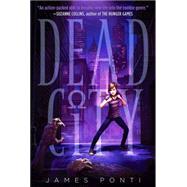 Dead City by Ponti, James, 9781442441309
