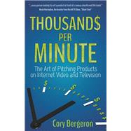 Thousand$ Per Minute by Bergeron, Cory, 9781630471309