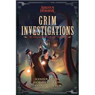 Grim Investigations by Jennifer Brozek; Richard Lee Byers; Amanda Downum, 9781839081309