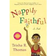 Nappily Faithful by Thomas, Trisha R., 9780312361310