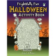 Frightfully Fun Halloween Activity Book by Tallarico, Tony J., 9780486471310
