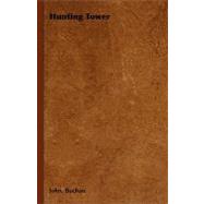 Hunting Tower by Buchan, John, 9781406791310
