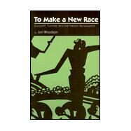 To Make a New Race: Gurdjieff, Toomer, and the Harlem Renaissance by Woodson, Jon, 9781578061310