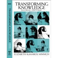 Transforming Knowledge by Kamarck Minnich, Elizabeth, 9781592131310