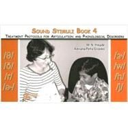 Sound Stimuli Book 4: Treatment Protocols for Articulation and Phonological Disorders: /O/ /6/ /r/ /e/ /3/ /w/ /h/ /j/ by Hegde, M.N., 9781597561310