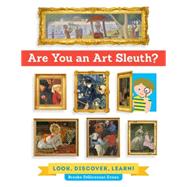 Are You an Art Sleuth? Look, Discover, Learn! by DiGiovanni Evans, Brooke, 9781631591310