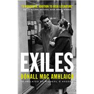 Exiles by Amhlaigh, Dnall MAC;  hAodha, Mchel, 9781912681310
