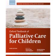 Oxford Textbook of Palliative Care for Children by Hain, Richard; Goldman, Ann; Rapoport, Adam; Meiring, Michelle, 9780198821311