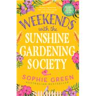 Weekends with the Sunshine Gardening Society by Green, Sophie, 9780733651311