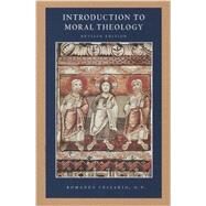 Introduction to Moral Theology by Cessario, Romanus, 9780813221311