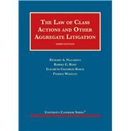 The Law of Class Actions and Other Aggregate Litigation by Nagareda, Richard A.; Bone, Robert G.; Burch, Elizabeth Chamblee; Woolley, Patrick, 9781684671311