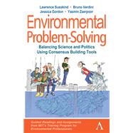 Environmental Problem-solving by Susskind, Lawrence; Verdini, Bruno; Gordon, Jessica; Zaerpoor, Yasmin, 9781785271311