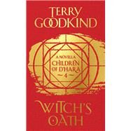 Witch's Oath The Children of D'Hara, Episode 4 by Goodkind, Terry, 9781789541311