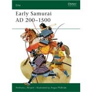 Early Samurai by Bryant, Anthony J., 9781855321311