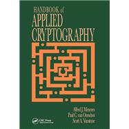 Handbook of Applied Cryptography by Alfred J. Menezes; Paul C. van Oorschot; Scott A. Vanstone, 9780429881312