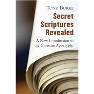 Secret Scriptures Revealed by Burke, Tony, 9780802871312
