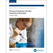 Practical Statistics for the Analytical Scientist by Ellison, Stephen L. R.; Barwick, Vicki J.; Farrant, Trevor J. Duguid, 9780854041312