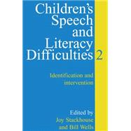 Children's Speech and Literacy Difficulties Identification and Intervention by Stackhouse, Joy; Wells, Bill, 9781861561312