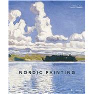 Nordic Painting The Rise of Modernity by Alsen, Katharina; Landmann, Annika, 9783791381312