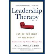 Leadership Therapy Inside the Mind of Microsoft by Rowley, Anna, 9780230611313