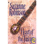 Heart of the Falcon A Novel by ROBINSON, SUZANNE, 9780553381313