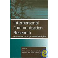 Interpersonal Communication Research : Advances Through Meta-Analysis by Allen, Mike; Preiss, Raymond W.; Gayle, Barbara Mae; Burrell, Nancy, 9780805831313