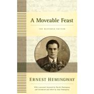 A Moveable Feast: The Restored Edition by Hemingway, Ernest; Hemingway, Patrick; Hemingway, Sean, 9781416591313