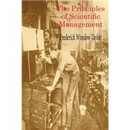 The Principles of Scientific Management by Taylor, Frederick Winslow, 9781503231313