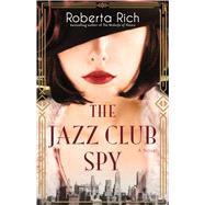 The Jazz Club Spy by Rich, Roberta, 9781982191313