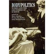 Body/Politics by Jacobus,Mary;Jacobus,Mary, 9780415901314