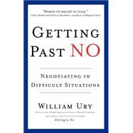 Getting Past No Negotiating in Difficult Situations by URY, WILLIAM, 9780553371314